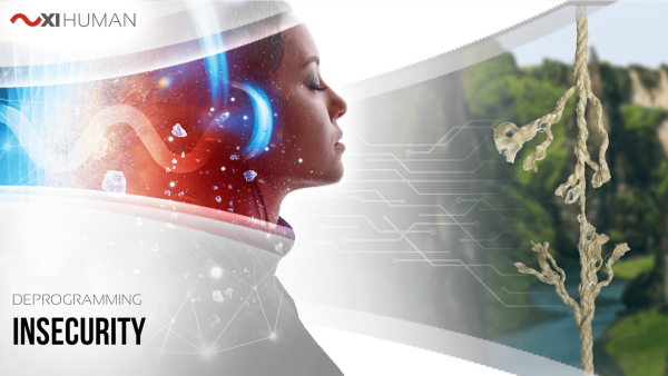 Insecurity | XI Human: Deprogramming