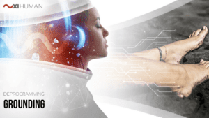 Grounding | XI Human: Deprogramming