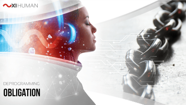 Obligation | XI Human: Deprogramming