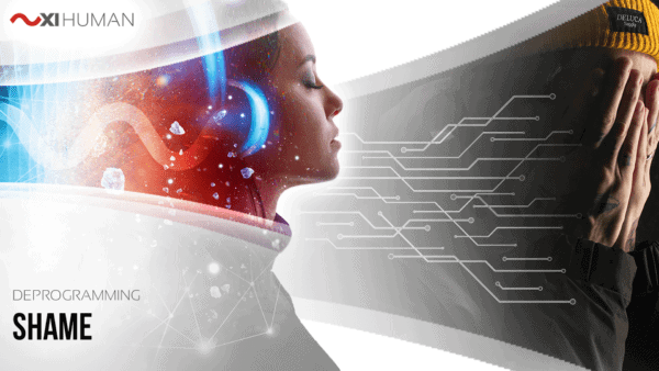 Shame | XI Human: Deprogramming
