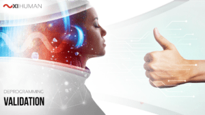 Validation | XI Human: Deprogramming