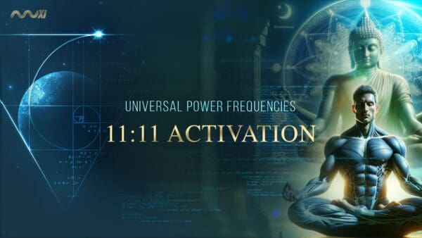 XI:XI Activation 2024 | Universal Power Frequencies