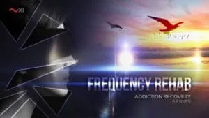 Frequency Rehab | Addiction Recovery Series