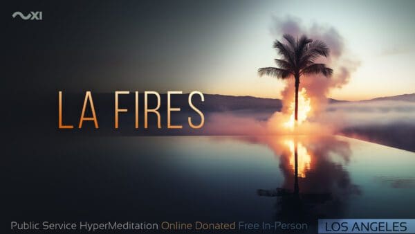 LA Wildfire Frequency HyperMeditation