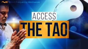 Access the Tao | World Frequency Meditation - MOS