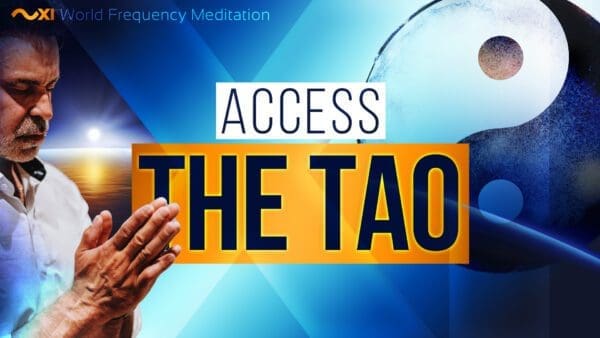 Access the Tao | World Frequency Meditation - MOS