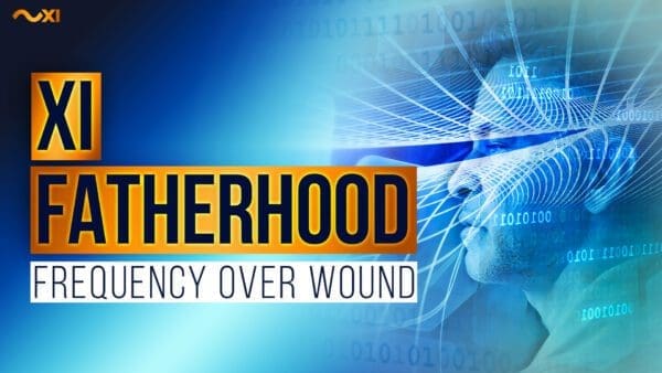 XI Fatherhood: Passing Down Frequency, Not Wound | Life Xplained - MOS