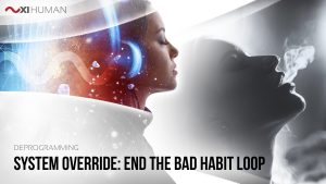 System Override | XI Human: Deprogramming
